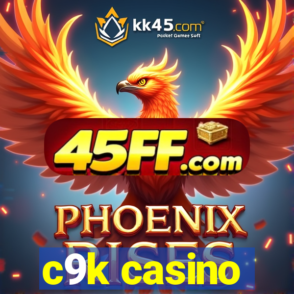 c9k casino